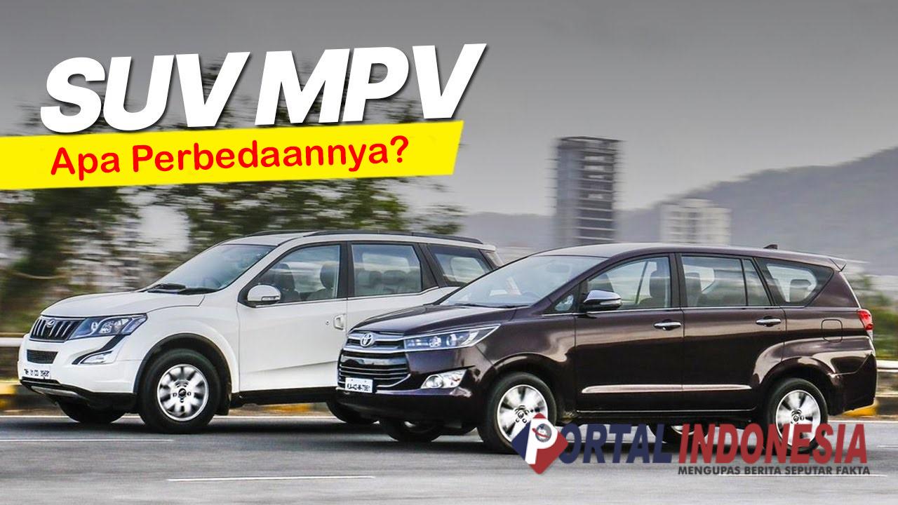 Perbedaan Antara SUV dan MPV