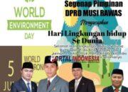 DPRD Musi Rawas mengucapkan Hari Lingkungan Hidup Sedunia