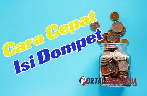 Cara Cepat Isi Dompet, 11 Strategi Gampang yang Langsung Bikin Kantong Tebal!