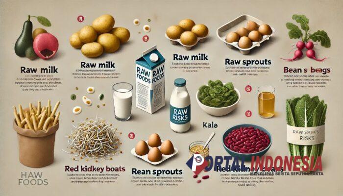 Wajib Tahu! Jenis Makanan yang Tidak Boleh Dimakan Mentah
