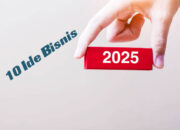 10 Ide Bisnis Tahun 2025 yang Bisa Dimulai dengan Modal Kecil