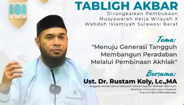 Tabligh Akbar dan Musyawarah Kerja Wilayah X Wahdah Islamiyah Sulbar