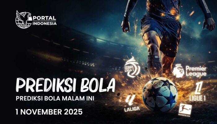 PREDIKSI SKOR PERTANDINGAN BOLA MALAM INI (1 NOVEMBER 2025): JADWAL LENGKAP & ANALISIS BIG MATCH DARI PORTAL INDONESIA