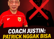 Coach Justin: Patrick Nggak Bisa Kontrol Tim Ini, Gagal Total di Semua Aspek