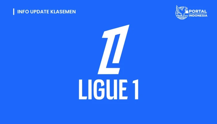 Update Statistik dan Klasemen Ligue 1 France Terbaru Persaingan Ketat di Puncak Klasemen