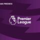 jadwal dan prediksi EPL hari ini