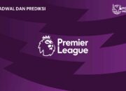 Jadwal & Prediksi Skor Liga Inggris Akhir Pekan Ini Lengkap dan Terbaru