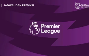 Prediksi Bola Liga Inggris Pekan Ini: Jadwal Lengkap, Momentum Tim Besar, dan Peluang Kejutan