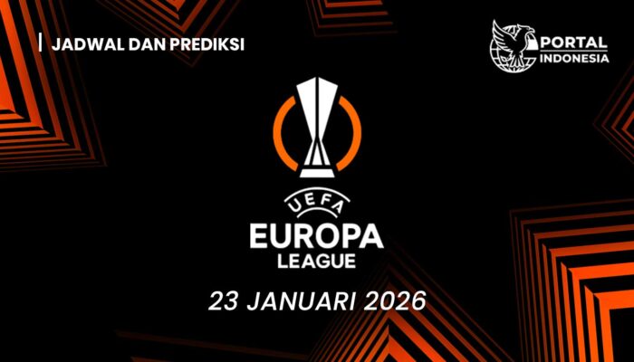 Pertandingan Liga Eropa 23 Januari 2026: Jadwal Lengkap WIB, Prediksi Skor, dan Big Match