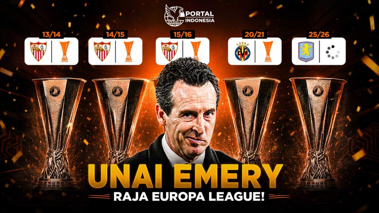 Unai Emery bersama Aston Villa jelang final Europa League dengan rekor empat gelar juara kompetisi Eropa.