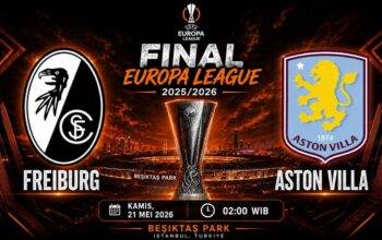 Freiburg dan Aston Villa dalam final UEFA Europa League 2025/2026 yang menjadi duel kejutan musim ini.