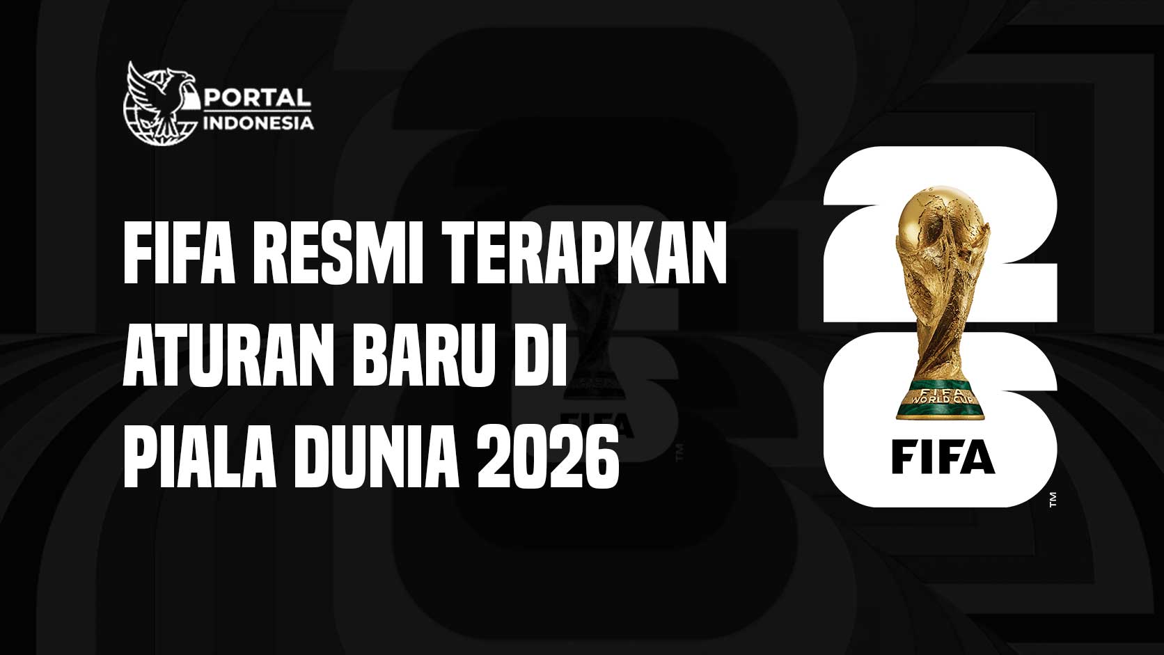 aturan baru fifa di piala dunia 2026